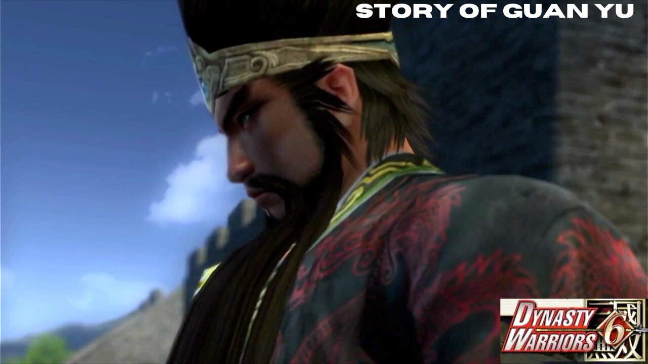 Dynasty Warriors 6: The Story of Guan Yu