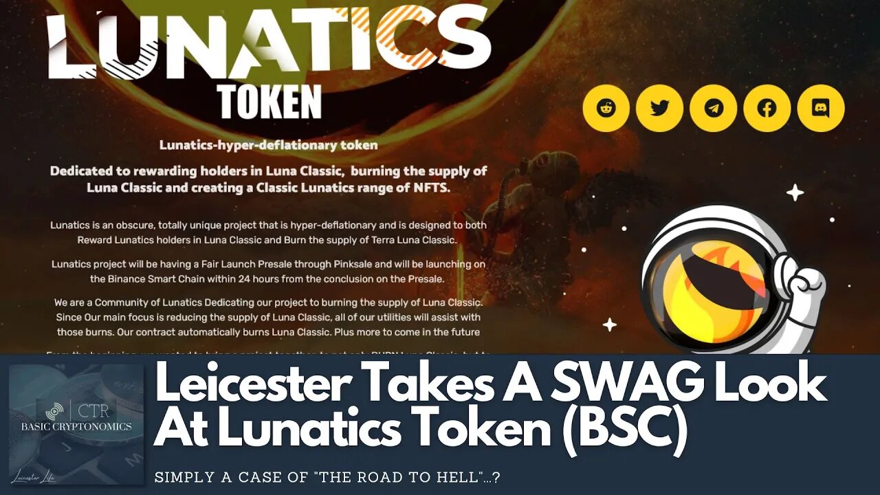 Leicester Takes A SWAG Look At Lunatics Token (BSC) (NOT Directly Related TO LUNA / Terra)