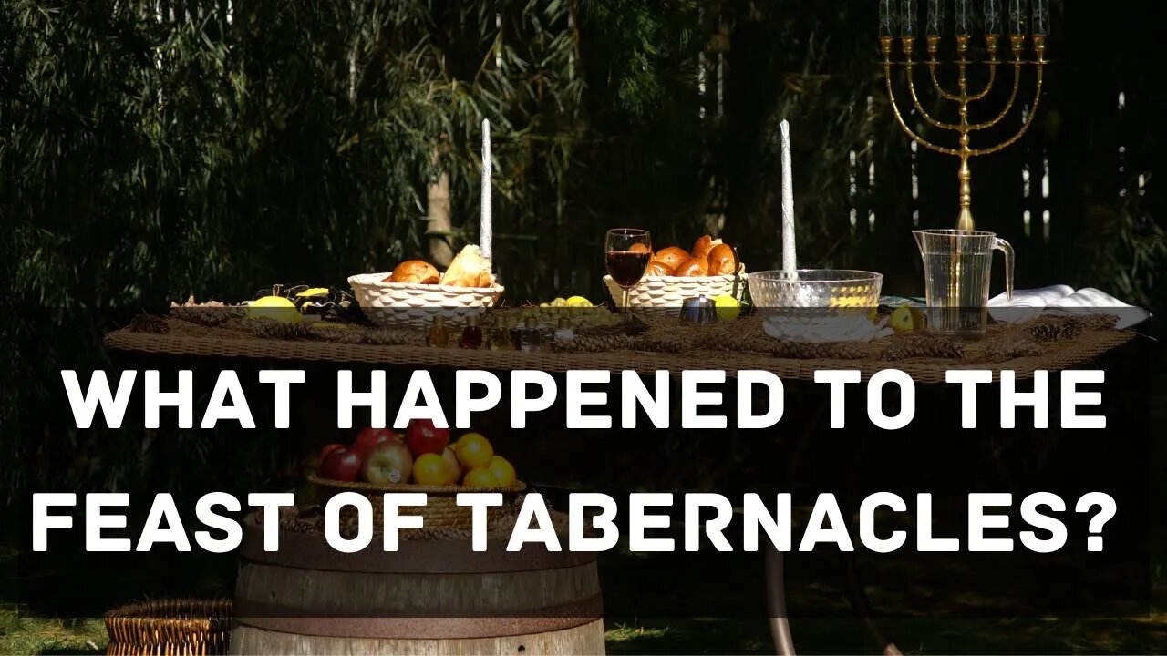 What happened to the Feast of Tabernacles?