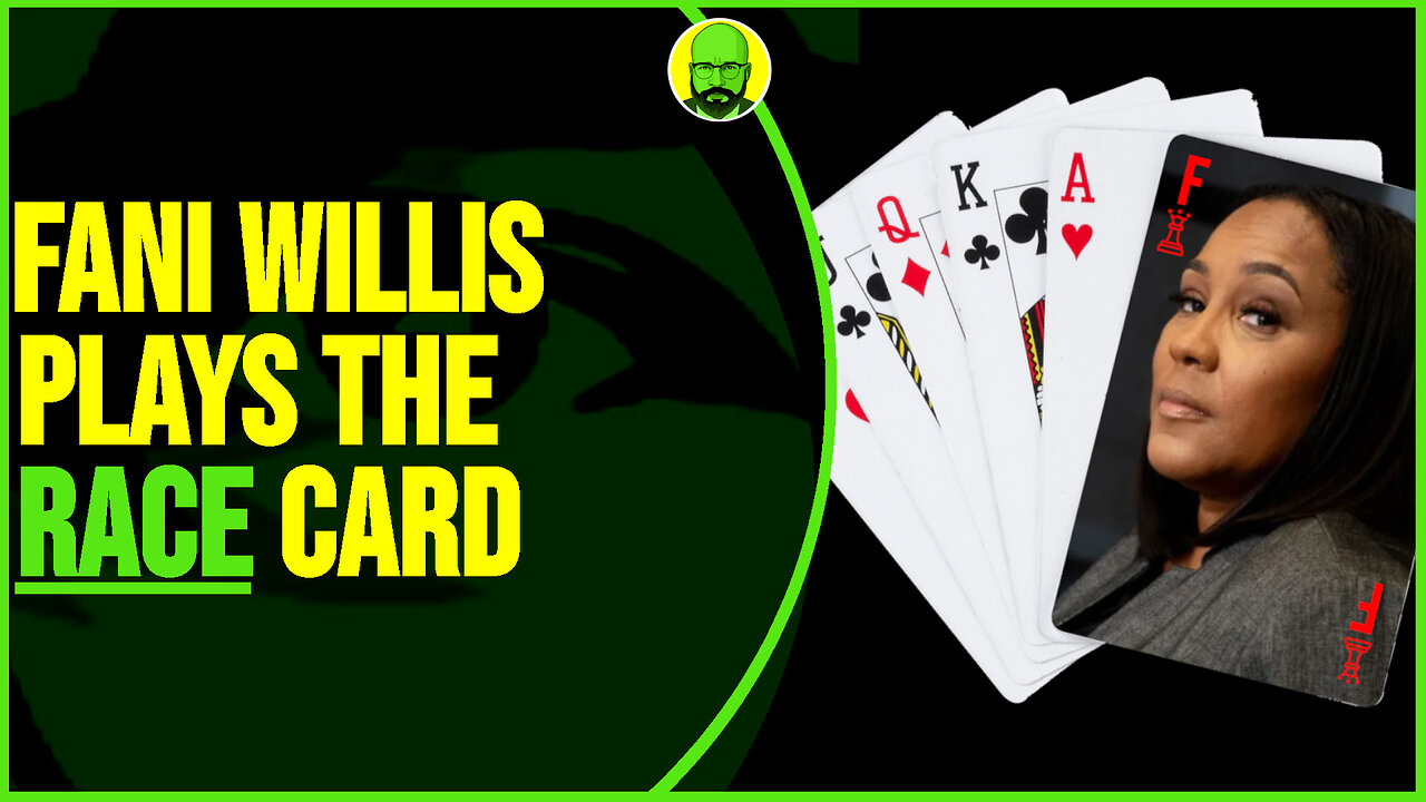 FANI WILLIS PLAYS THE RACE CARD