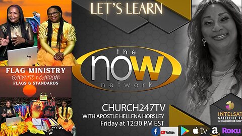 2022 Nov 04| Let's Learn: Flag Ministry - Pt. 1 | Church 247 TV