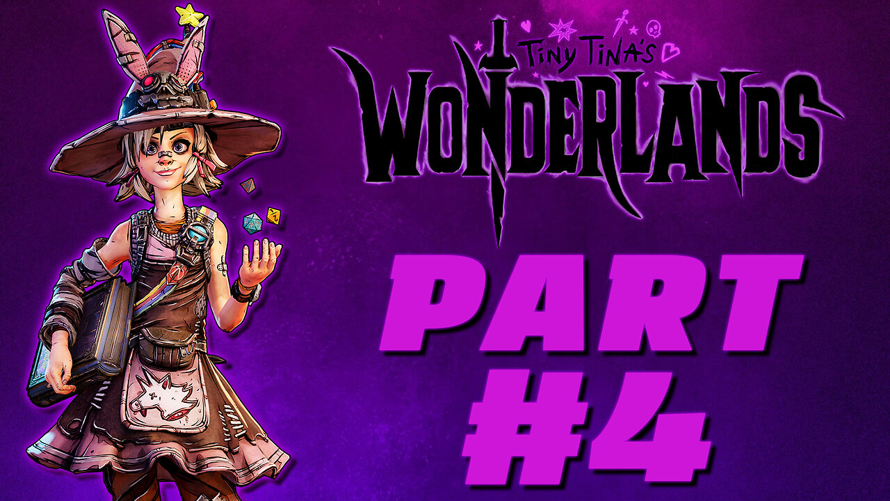 TINY TINA'S WONDERLANDS | PART #4 | OVERWORLD