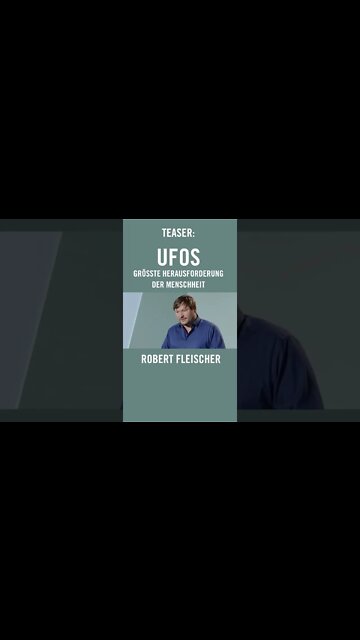 SHORT! Robert Fleischer: UFOs – Die größte Herausforderung der Menschheit (TEASER) #shorts