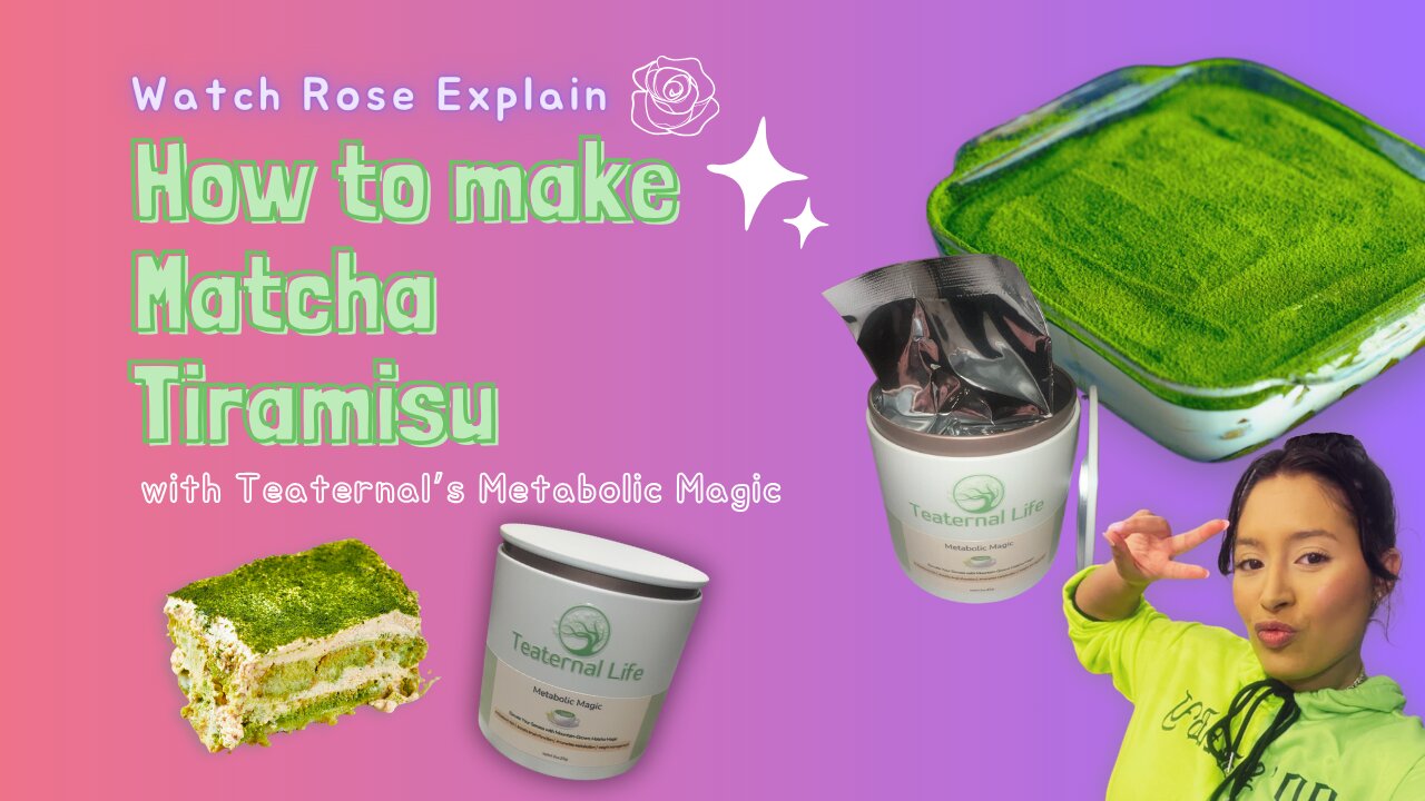 Watch Rose of Teaternal Life Craft Matcha Tiramisu with Metabolic Magic | Irresistible Recipe!