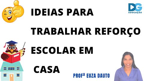 Como trabalhar alfabetização no reforço escolar em casa? # Alfabetização