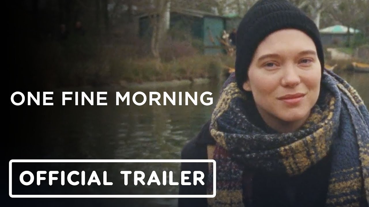 One Fine Morning - Official Trailer