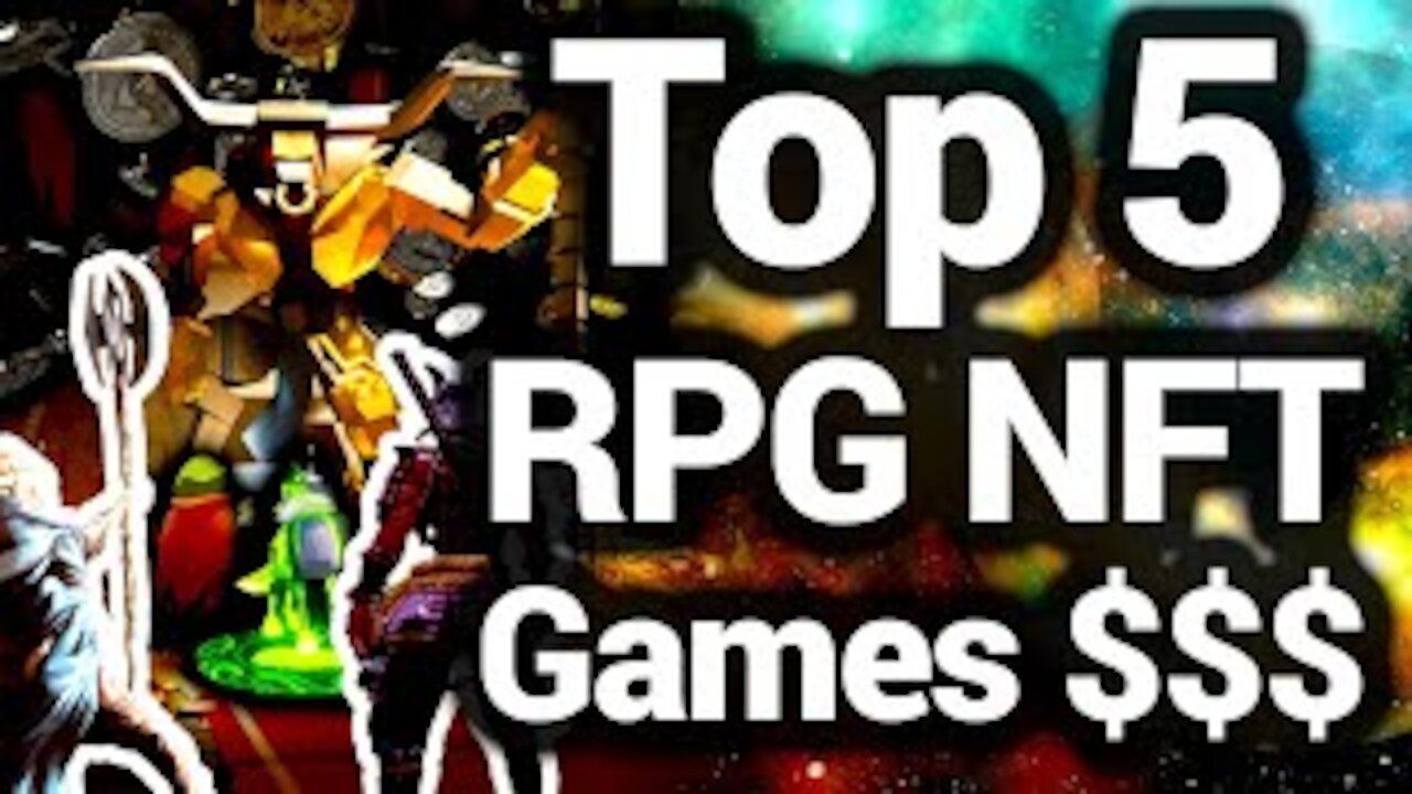 Top 5 RPG NFT Games $$$$$