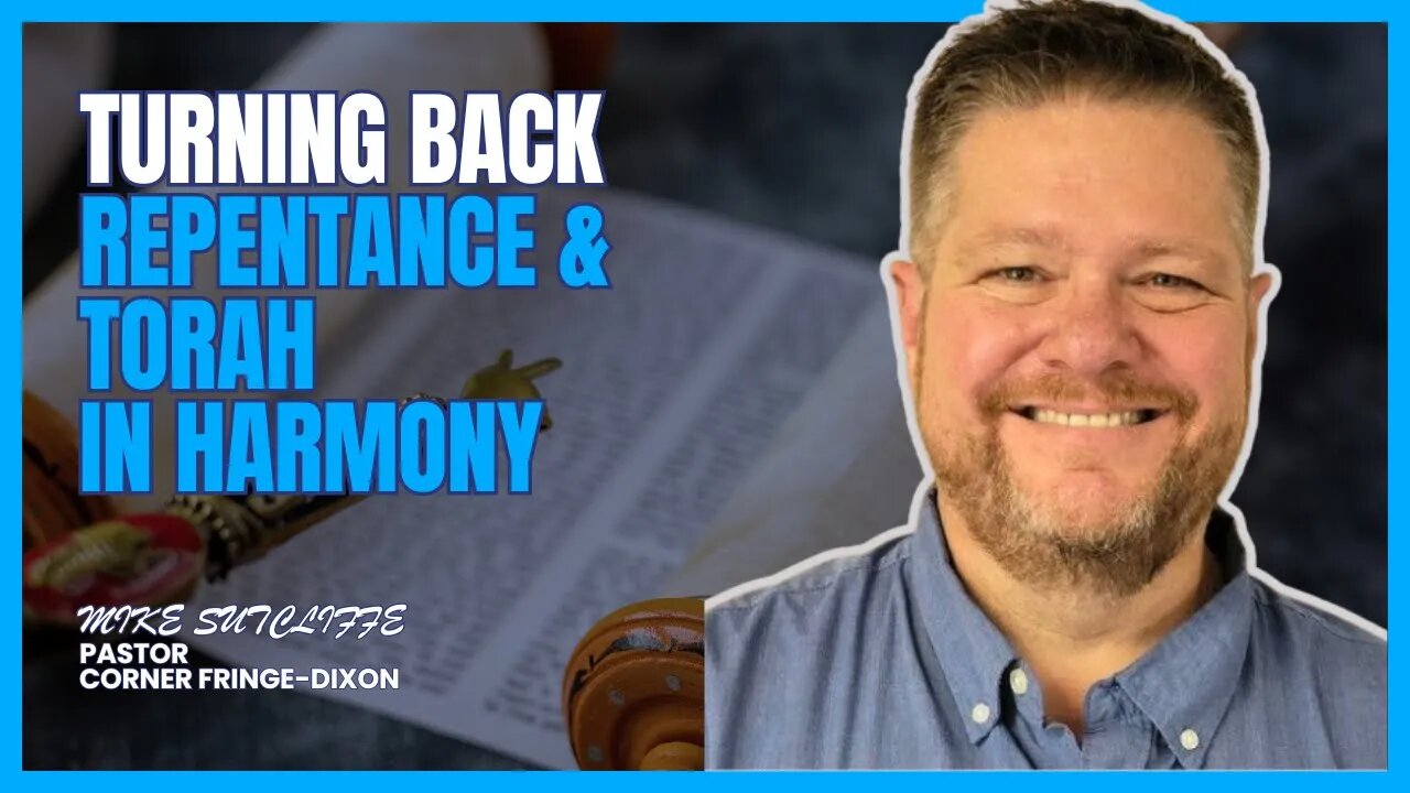 Repentance and Torah in Harmony