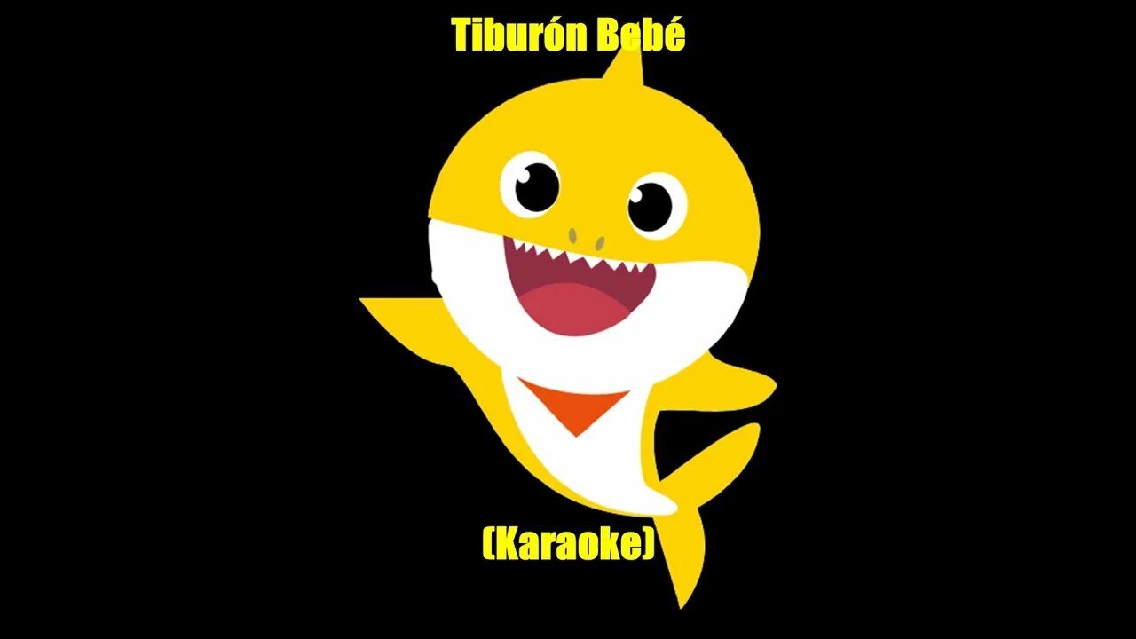 Tiburón Bebé (Karaoke)