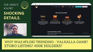 Why Was #FLOKI Trending - Valhalla Game? Etoro Listing? 400k Holders?