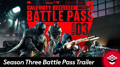 Season Three Battle Pass Trailer Call of Duty Vanguard & Warzone