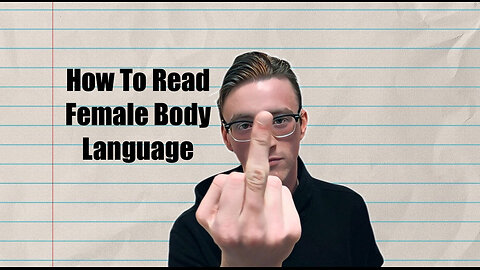 How To Read Female Body Language