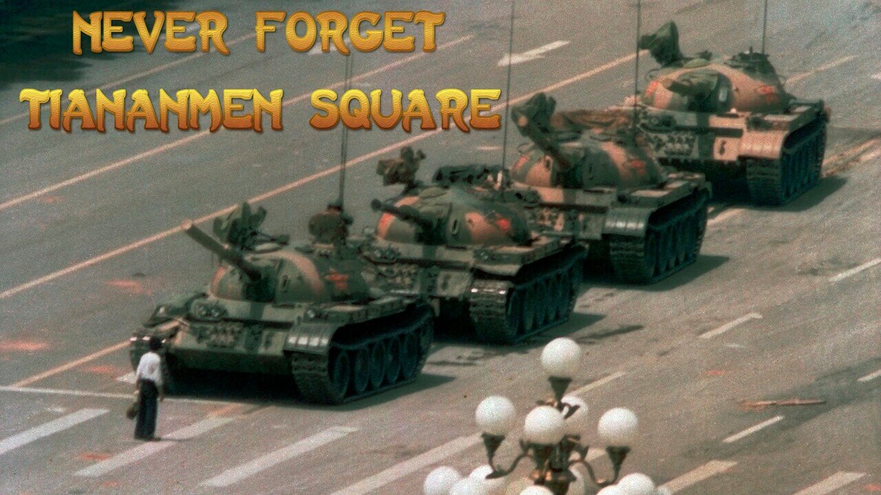 Never Forget Tiananmen Square