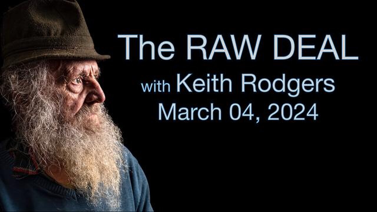 The Raw Deal (4 March 2024) with Keith Rodgers