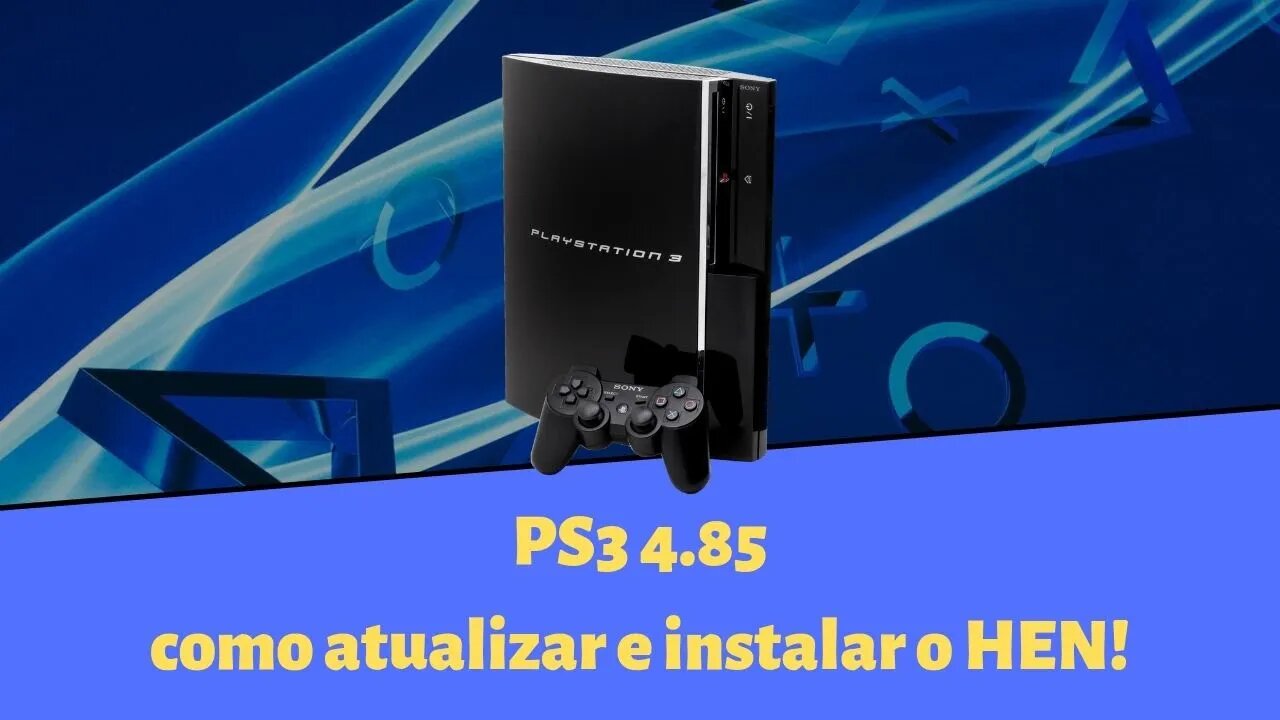 PS3 4.85 - Como atualizar pra HFW e instalar o HEN, método fácil!