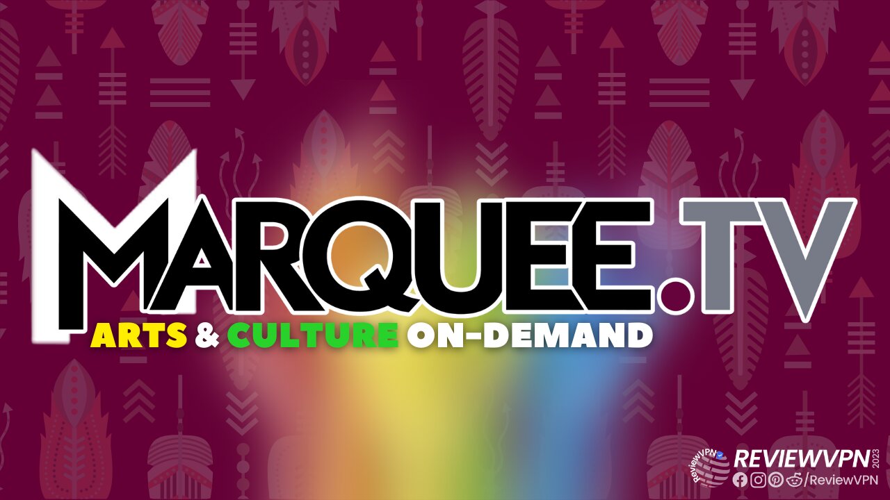 Marquee TV - Best On-Demand Streaming App for the Arts and Culture! (Install on Firestick) - 2023