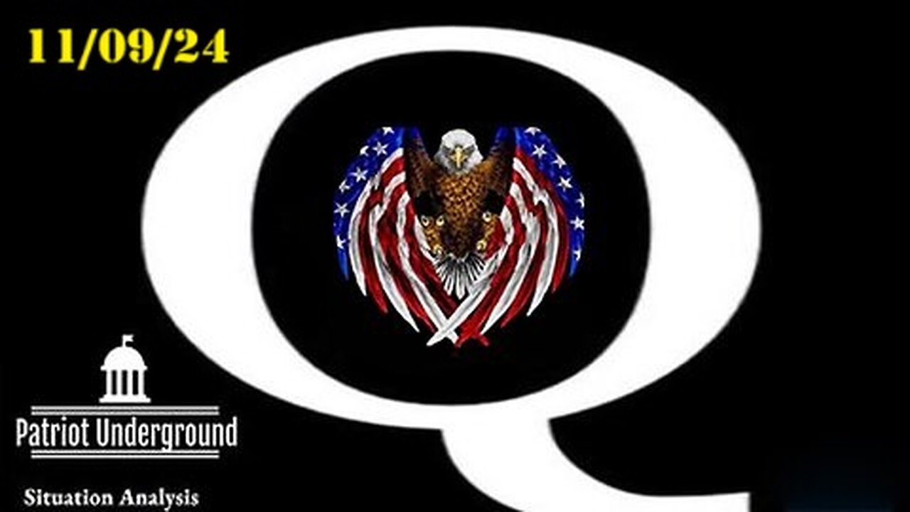 Patriot Underground Update Today 11.9.24 - Tthe Path Forward Over The Next 3 Months