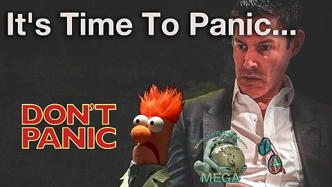 It's Time To Panic... -- George Gammon