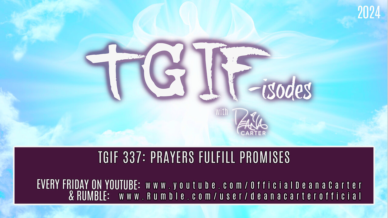 TGIF 337: PRAYERS FULFILL PROMISES