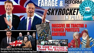 Farage & Reform Skyrocket - Massive UK Tractor & Farmer Protests Cont - World News 12/15/24