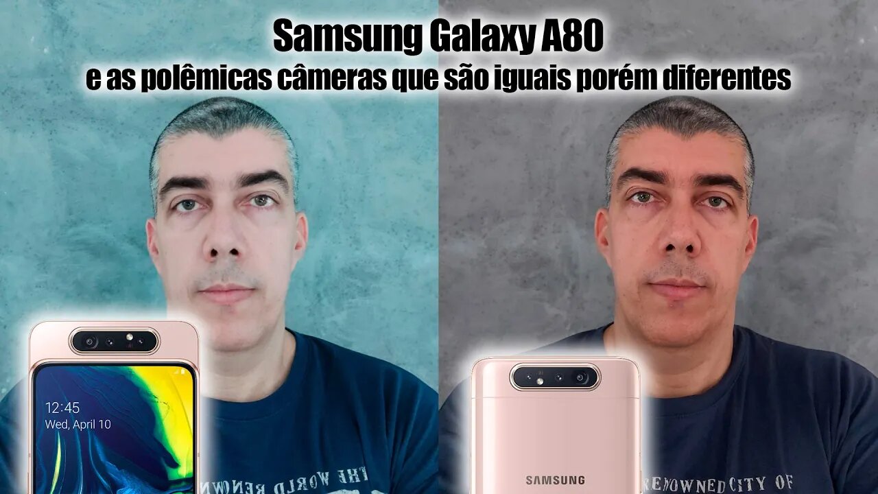 Samsung Galaxy A80 e as polêmicas câmeras que são iguais porém diferentes