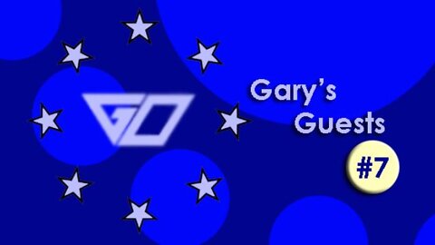 Gary's Guests #7