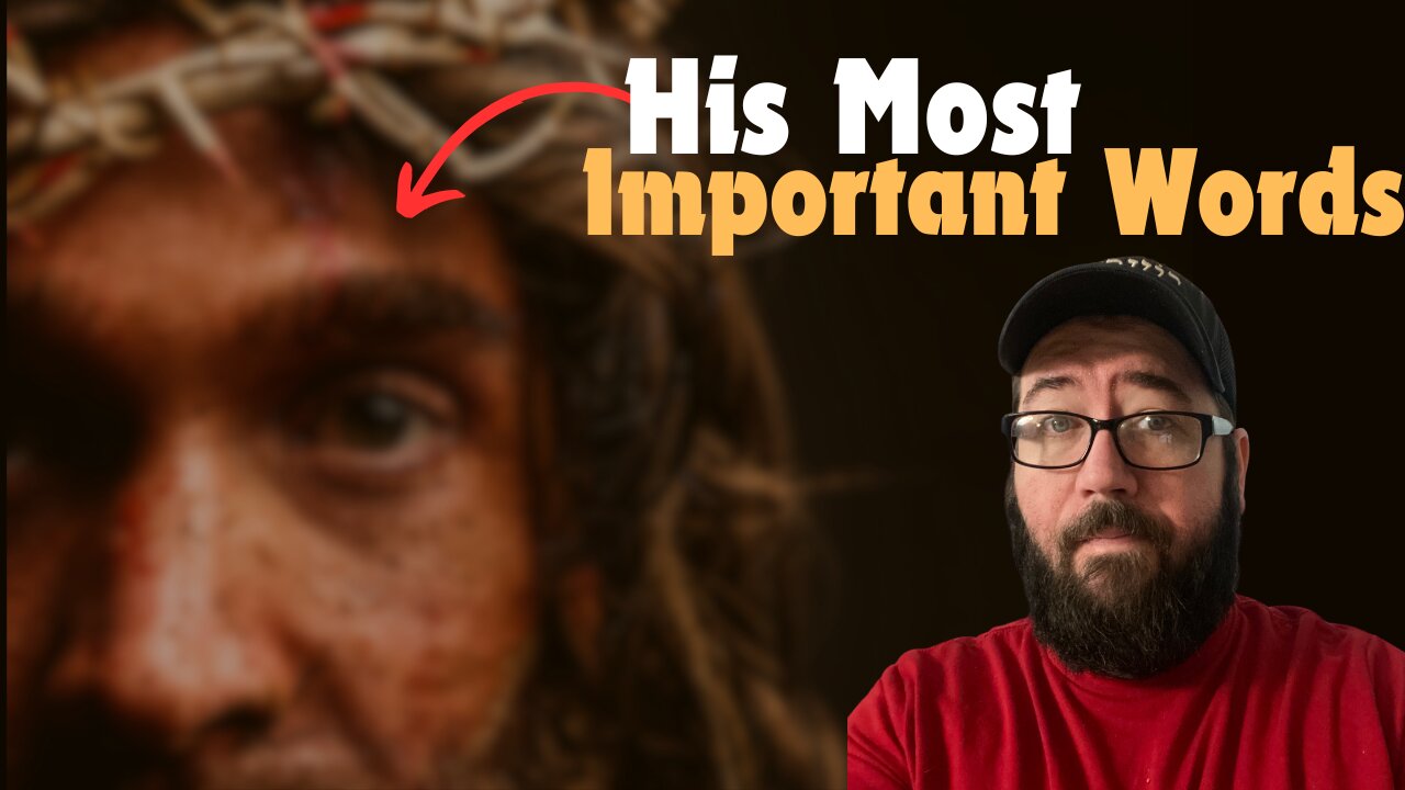 Were THESE Jesus' Most Important Words?