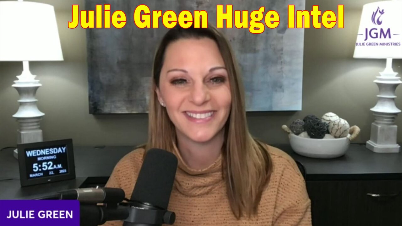 Julie Green Huge Intel 2-23-23: Rest In God No Matter What Things Look Like