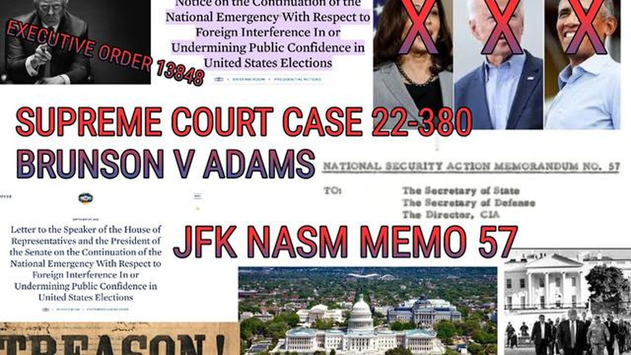 SC Docket 22-380 | JFK NASM MEMO 57 | EO 13848 | TREASON SEASON | Penalty: Death | Maxims of equity