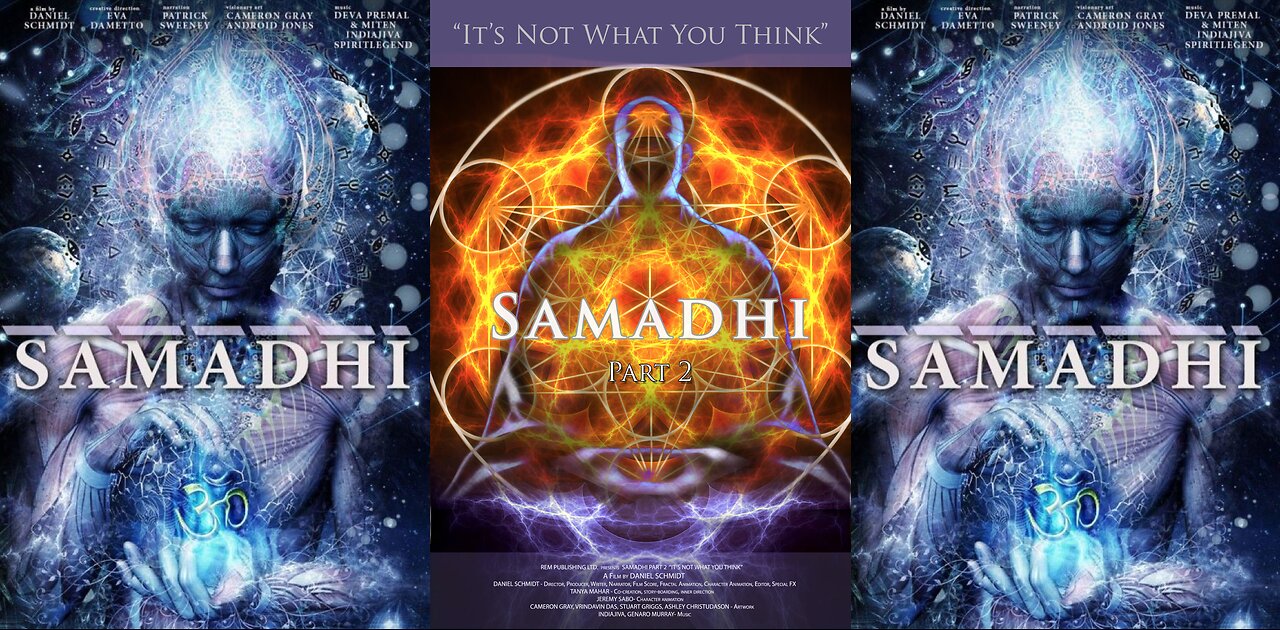 🌐 Samadhi: Part 2 ▪️ It's Not What You Think (2018)✨