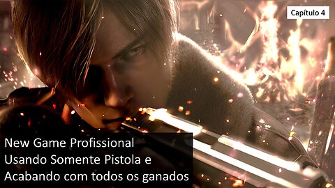 RE 4 Remake Profissional Somente na Pistola Capitulo 4