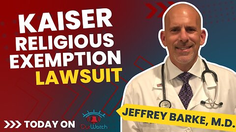 Kaiser Religious exemption lawsuit!