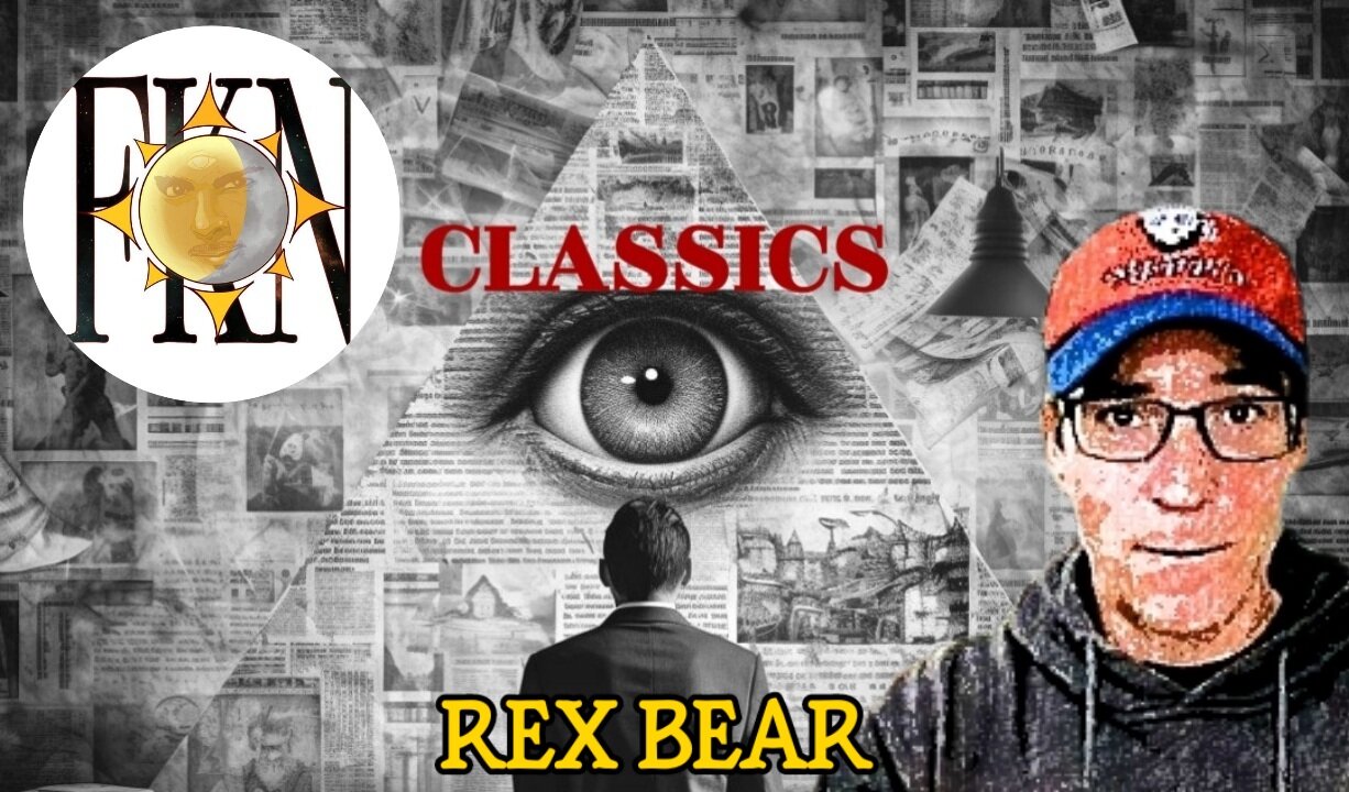 FKN Classics 2022: Conspiracy Buffet: Black Projects, Underground Anomalies, & Psy-ops | Rex Bear