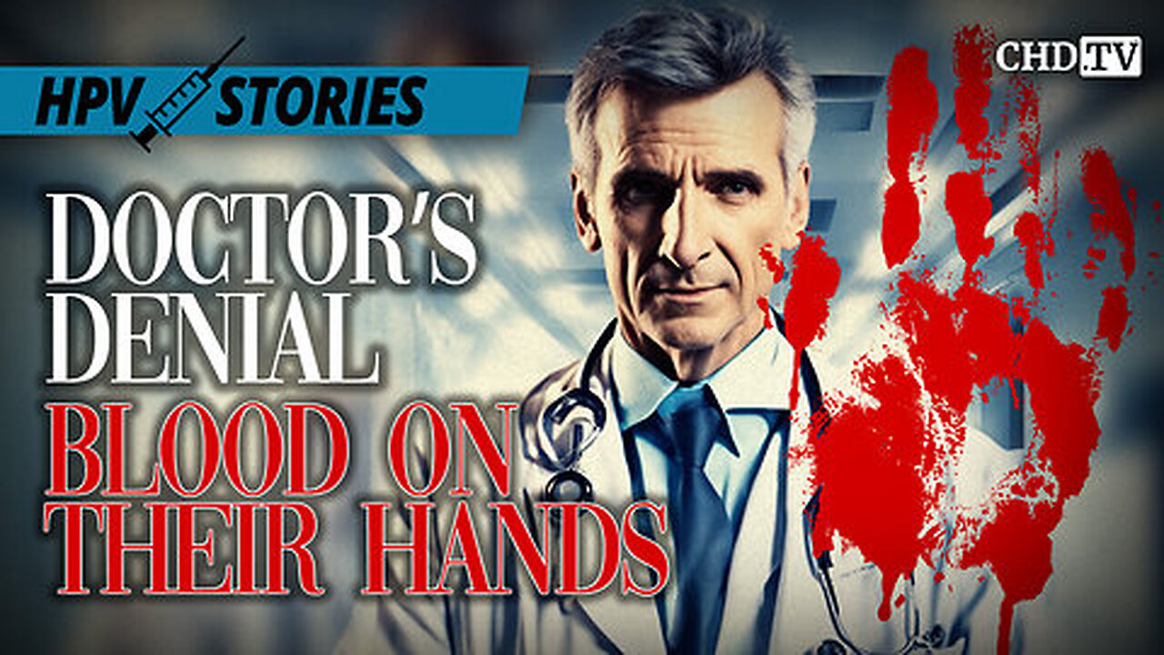 Doctor’s Denial — Blood on their Hands