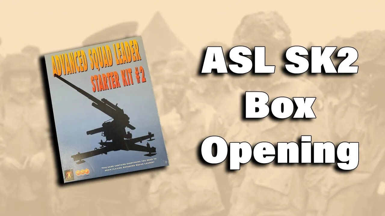 Advanced Squad Leader - Starter Kit #2 - Box Opening.