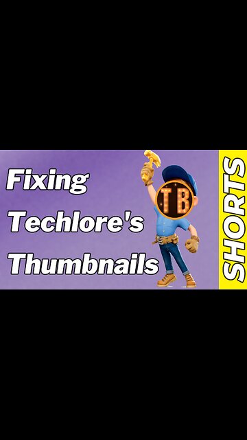 Better Thumbnails...a NEW Segment?