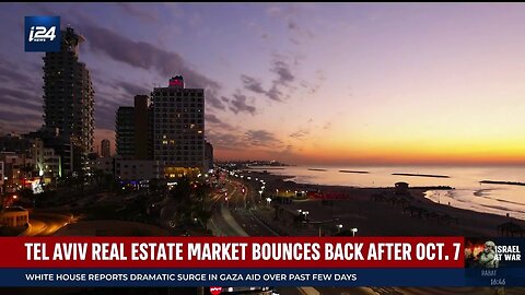 Tel Aviv real estate market bounces back after October 7