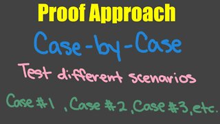 Case by Case Proof Approach