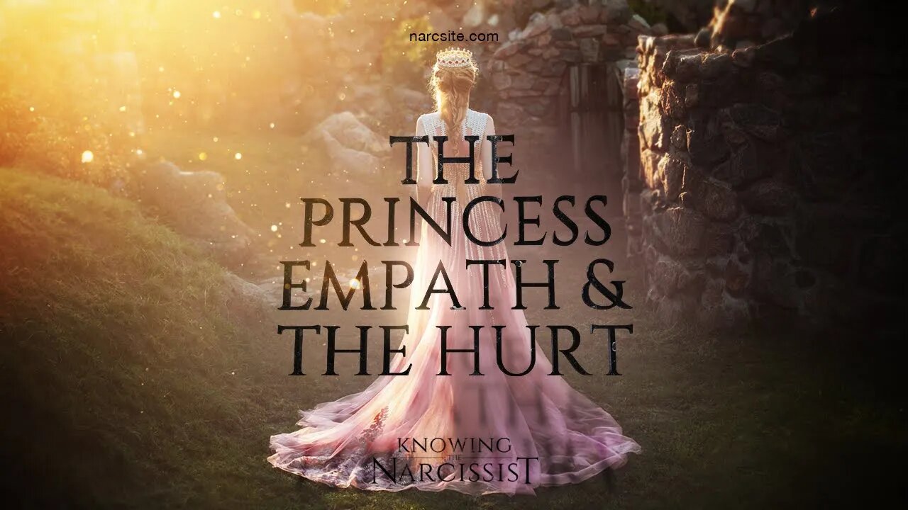 The Princess Empath and the Hurt