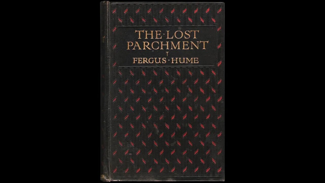 The Lost Parchment by Fergus Hume - Audiobook