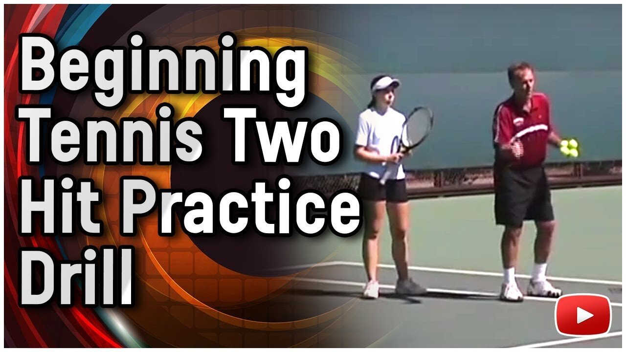 Beginning Tennis Practice Drills -Two Hit Drill featuring Coach Dick Gould