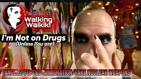 I'm Not on Drugs / Walking Waikiki
