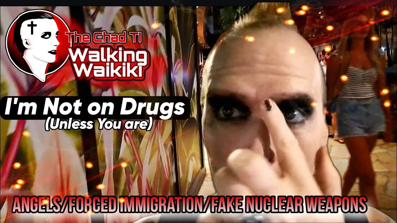 I'm Not on Drugs / Walking Waikiki