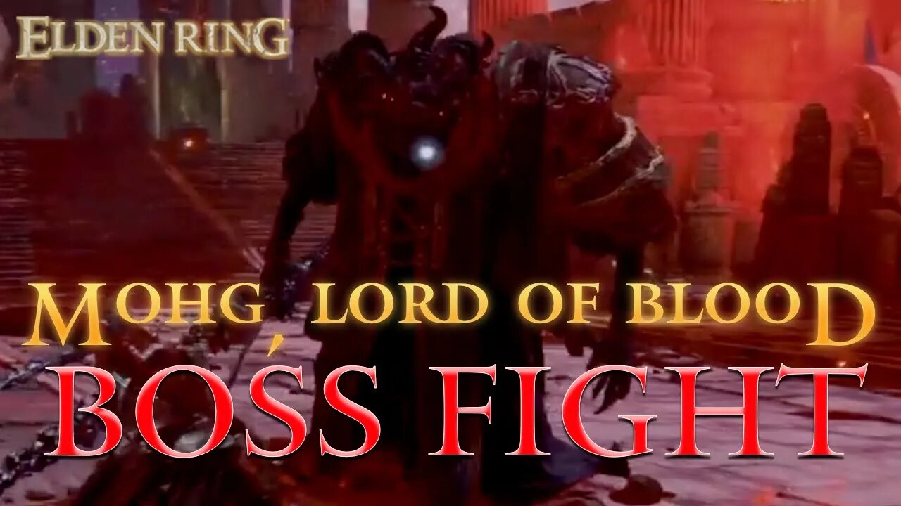 Elden Ring Mohg, Lord of Blood Boss Fight