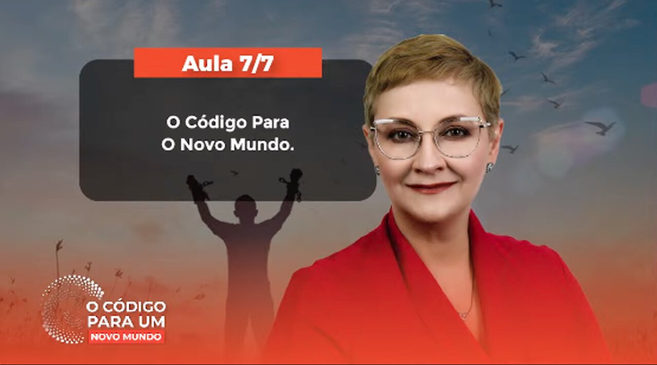 Aula 7 – O Código Para O Novo Mundo.