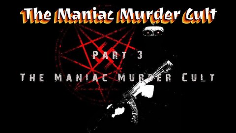 The Maniac Murder Cult