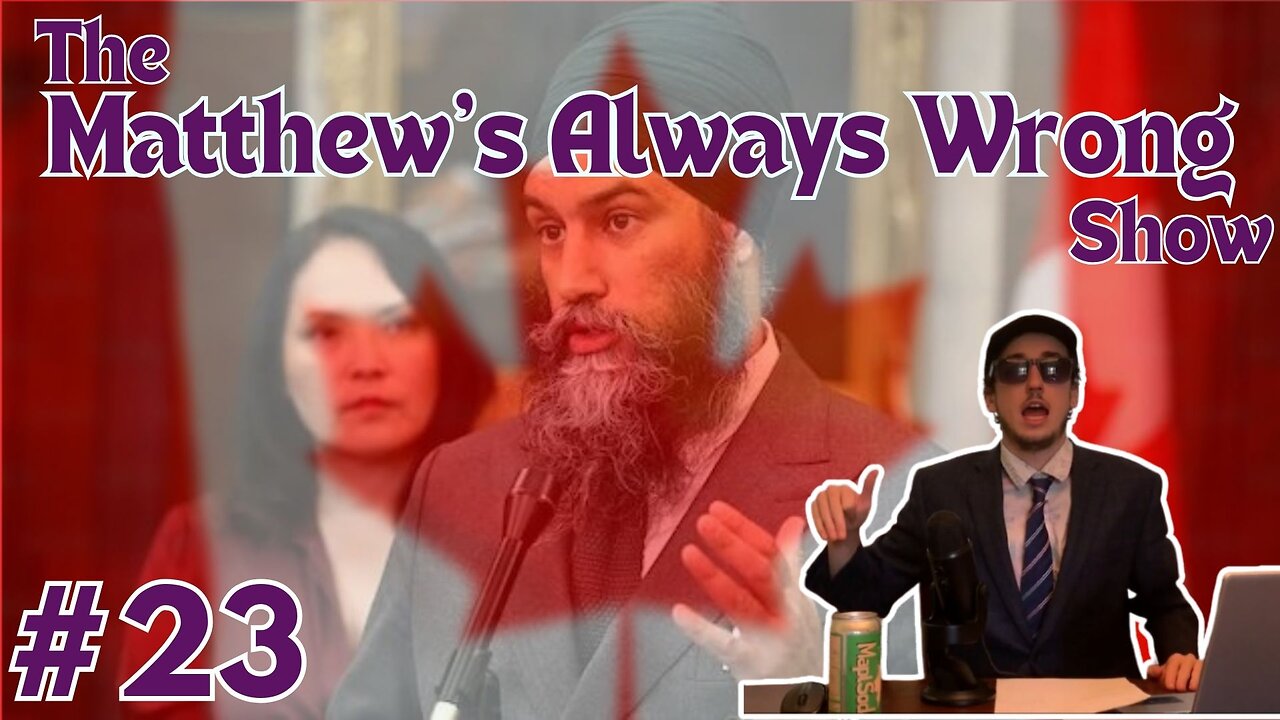 Traitors In Our Government - Matthew's Always Wrong Ep23