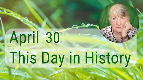 This Day in History, April 30