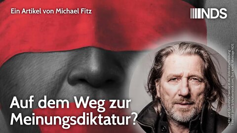 Auf dem Weg zur Meinungsdiktatur? | Michael Fitz | NDS-Podcast