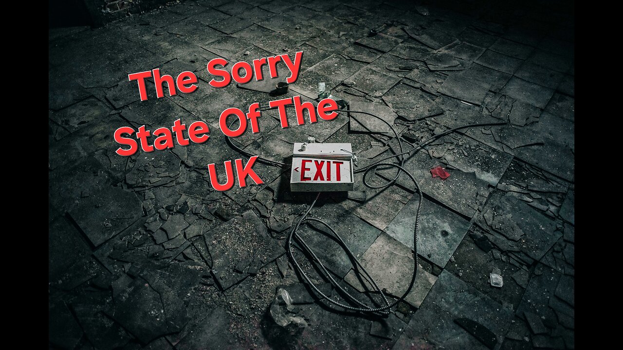 The Sorry State Of The UK